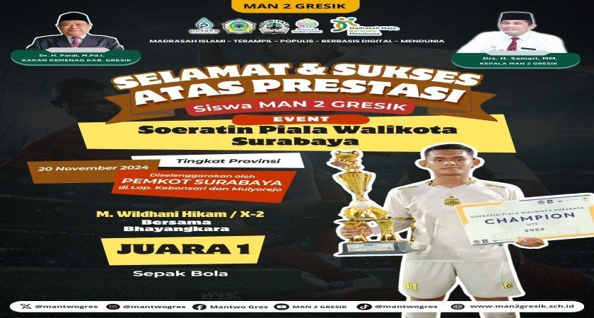 Muhammad Wildhani Hikam Siswa MAN 2 Gresik Raih Juara 1 Sepak Bola di Piala Soeratin Askot Surabaya
