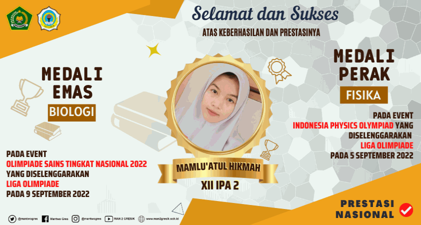 SANG JUARA DARI MAN 2 GRESIK MENUNJUKKAN TARINGNYA PADA OLIMPIADE SAINS TINGKAT NASIONAL