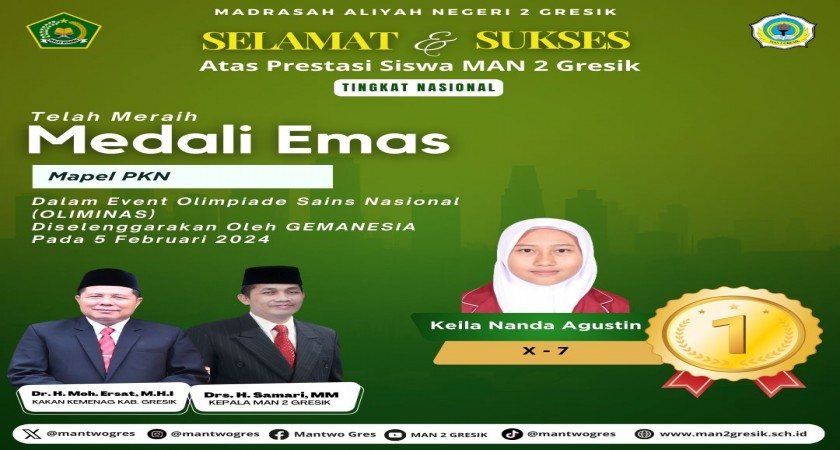 Prestasi Gemilang Siswa MAN 2 Gresik: Keila Nanda Agustin Meraih Medali Emas di Olimpiade Sains Nasional (OLIMINAS)