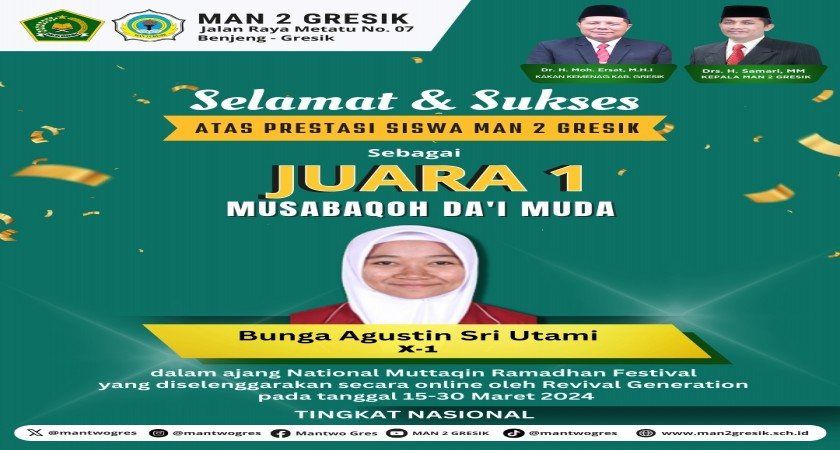Bunga Agustin Sri Utami, Siswi Kelas X1 MAN 2 Gresik, Raih Juara 1 Musabaqoh Da'i Muda di National Muttaqin Ramadhan Festival