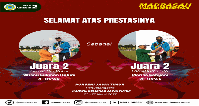 DUA PELARI 400 METER ASAL MAN 2 GRESIK RAIH JUARA 2 PADA PORSENI JATIM 2022 DI JOMBANG