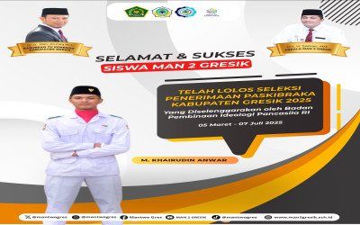 AAN, SISWA MAN 2 GRESIK LOLOS SELEKSI PASKIBRAKA KABUPATEN GRESIK 2025