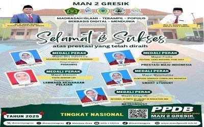 Siswa MAN 2 Gresik, Chello Mitha Saskia Bella, Dini Firdasari, Miftha Meldiana, Nabila Yasmin Al Habib, dan Siti Nur Auliya Khoirun Nisa Raih Medali Perak di Berbagai Ajang Nasional