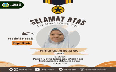 FIRNANDA  AMELIA WULANDARI, SISWI KELAS XI MAN 2 GRESIK RAIH MEDALI PERAK PADA OLIMPIADE KIMIA NASIONAL