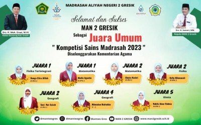 MAN 2 Gresik Raih Prestasi Gemilang sebagai Juara Umum KSM Tingkat Kabupaten Gresik 2023