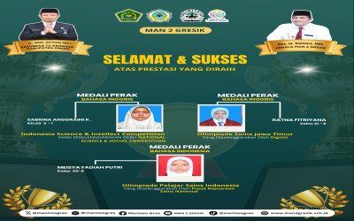 Tiga Siswi MAN 2 Gresik Raih Medali Perak di Ajang Sains dan Bahasa Tingkat Nasional & Provinsi